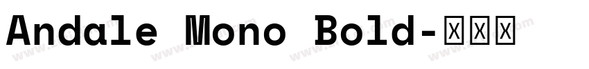 Andale Mono Bold字体转换